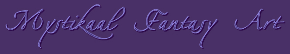 Mystikaal Fantasy Art