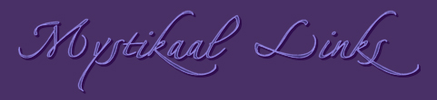Mystikaal Links
